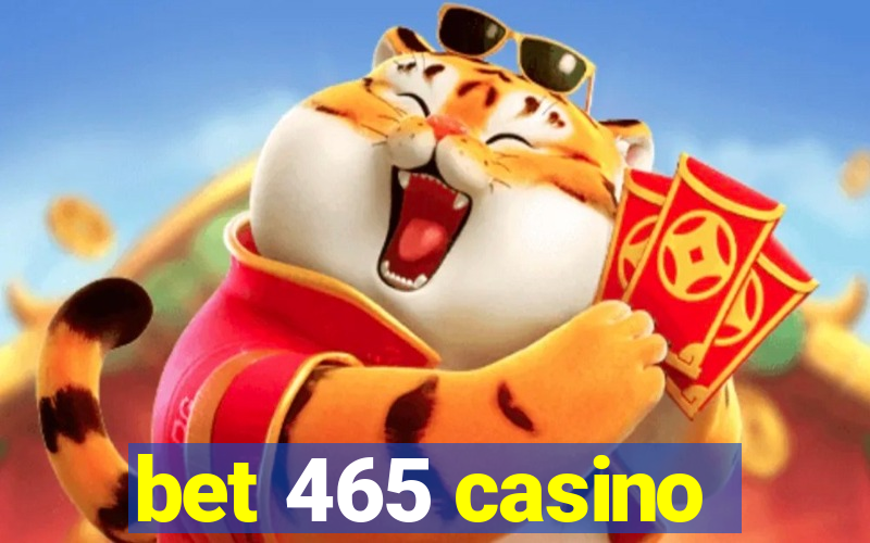 bet 465 casino